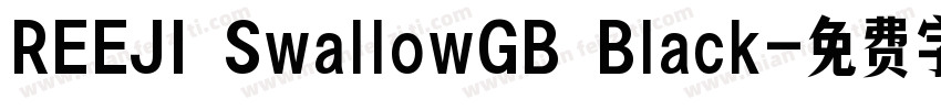 REEJI SwallowGB Black字体转换